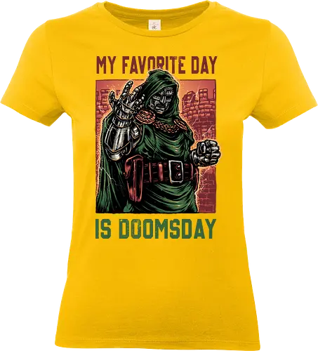 My Favorite Day is Doomsday - Movie, film, comics, sci-fi, science fiction, action, character, super villain - Standard T-Shirt (Frauen)