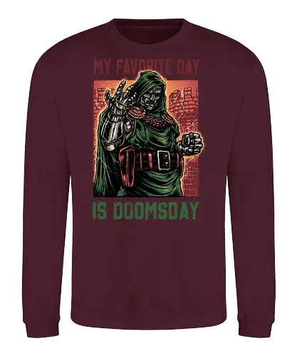 My Favorite Day is Doomsday - Movie, film, comics, sci-fi, science fiction, action, character, super villain - Sweatshirt