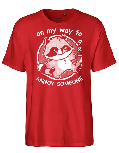 Cute Annoying Raccoon - Cute, Cute Animals, Raccoon, Funny Raccoon, Annoy, Annoyed, Annoying, Tanuki, Fun, Funny, Animal, Pet, Funny Animals, Cute Animals, Pets, Sarcasm, Irony, Joke, Jokes, Adorable, Mascot, Japan, Japanese - Fairtrade T-Shirt