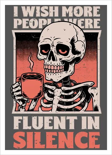 Skull Coffee Silence - Skull, Skeleton, Spooky Season, Spooky, Spooky Cute, Spooky Art, Spooky Vibes, Creepy, Creepy Cute, Scary, Scary Cute, Scary Art, Coffee, Coffee Shop, Coffee Time, Coffee Lover, Funny Coffee, Coffee Cup, Silence, Fun, Funny, Awesome, Cool, Sarcasm, Irony, Beverage, Hot, Antisocial, Antisocial Vibes, Antisocial Vibe, Anti Social, Social, Social Anxiety, Social Commentary, Social Issues, Social Distancing, Tired, Smile, Halloween - Kunstdruck
