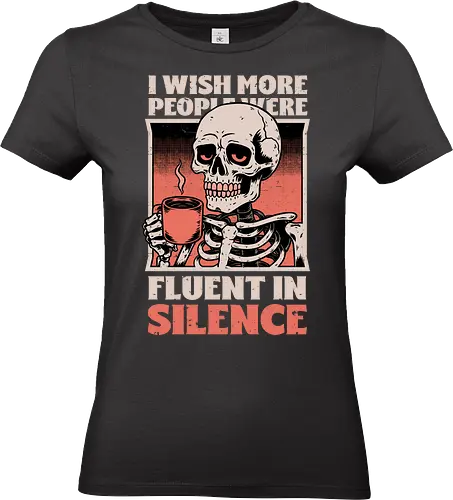 Skull Coffee Silence - Skull, Skeleton, Spooky Season, Spooky, Spooky Cute, Spooky Art, Spooky Vibes, Creepy, Creepy Cute, Scary, Scary Cute, Scary Art, Coffee, Coffee Shop, Coffee Time, Coffee Lover, Funny Coffee, Coffee Cup, Silence, Fun, Funny, Awesome, Cool, Sarcasm, Irony, Beverage, Hot, Antisocial, Antisocial Vibes, Antisocial Vibe, Anti Social, Social, Social Anxiety, Social Commentary, Social Issues, Social Distancing, Tired, Smile, Halloween - Standard T-Shirt (Frauen)