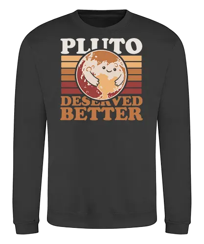 Pluto Vintage Planet - Astronaut, Astronomer, Astrophysicist, Astronomy, Planet, Space, Pluto, Pluto Is A Planet, Science, Science Fiction, Cute, Fun, Funny, Adorable, Joke, Vintage, Retro, Retro Vintage, Asteroids, Asteroid - Sweatshirt