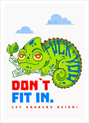 DON`T FIT IN - CHAMELEON, JOKE, FUNNY, ANARCHY, NATURE - Kunstdruck