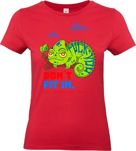 DON`T FIT IN - CHAMELEON, JOKE, FUNNY, ANARCHY, NATURE - Standard T-Shirt (Frauen)