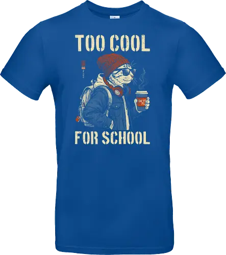 Too Cool For School - cat, humor, vintage, retro, hipster, funny quote, cool, coffee, funny cat, cat lover, back to school, first day at school, cool kids, streetwear, attitude - Standard T-Shirt