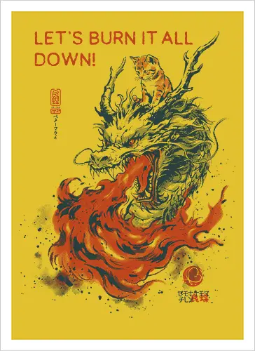 Let's Burn It All Down! - cat, dragon, funny, fire, vintage, retro, japanese, fantasy, chaos, quote, humor, cute, mood, sarcastic, burn - Kunstdruck