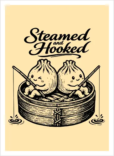 Steamed And Hooked - bao, xia long bao, dumpling, chinese food, comfort food, funny dumpling, dumplings, steamed dumpling, hooked - Kunstdruck