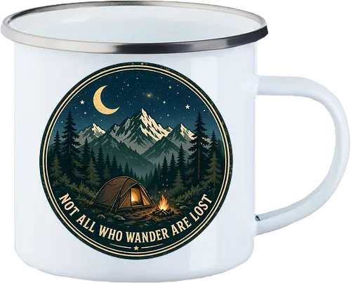 Not All Who Wander Are Lost Camping Abenteuer Frieden - Camping, Abenteuer, Natur, Outdoor, Berge, Wandern, Lagerfeuer, Abenteuerlust, Wald - Emailletasse