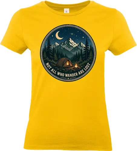 Not All Who Wander Are Lost Camping Abenteuer Frieden - Camping, Abenteuer, Natur, Outdoor, Berge, Wandern, Lagerfeuer, Abenteuerlust, Wald - Standard T-Shirt (Frauen)
