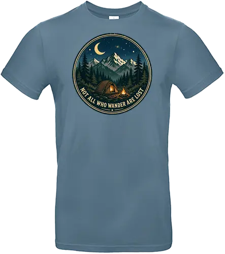 Not All Who Wander Are Lost Camping Abenteuer Frieden - Camping, Abenteuer, Natur, Outdoor, Berge, Wandern, Lagerfeuer, Abenteuerlust, Wald - Standard T-Shirt