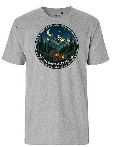 Not All Who Wander Are Lost Camping Abenteuer Frieden - Camping, Abenteuer, Natur, Outdoor, Berge, Wandern, Lagerfeuer, Abenteuerlust, Wald - Fairtrade T-Shirt