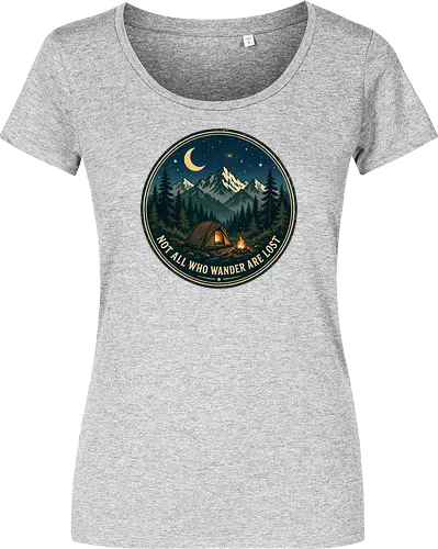 Not All Who Wander Are Lost Camping Abenteuer Frieden - Camping, Abenteuer, Natur, Outdoor, Berge, Wandern, Lagerfeuer, Abenteuerlust, Wald - Damen T-Shirt