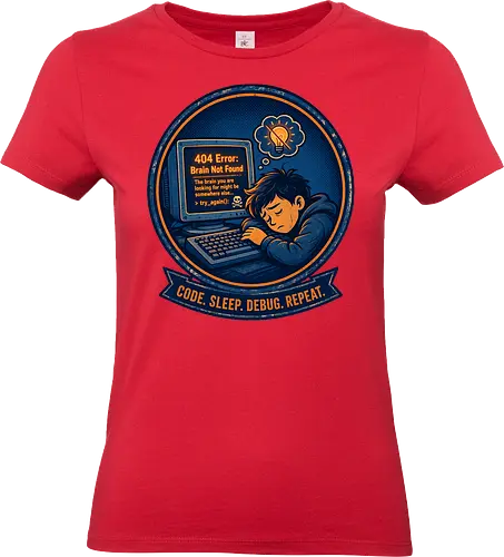 Code Sleep Debug Repeat Programmierer Entwickler - Programmierer, Entwickler, Code, Coding, Nerd, Geek, Computer, IT, Debugging - Standard T-Shirt (Frauen)