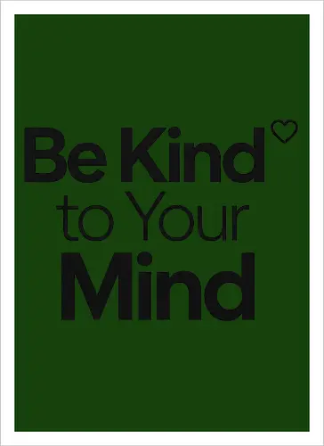 Be Kind to Your Mind Mental Health Frieden Achtsamkeit - Mental Health, Achtsamkeit, Mindfulness, Mental Health Awareness, Selbstfürsorge, Frieden, Positivität, Wellness - Kunstdruck