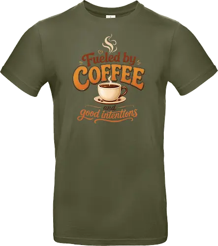 Fueled by Coffee and Good Intentions Kaffee Spruch Design - Kaffee, Coffee, Kaffeeliebhaber, Espresso, Spruch, Lifestyle, Morgenmuffel, Genuss, Office - Standard T-Shirt