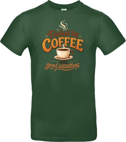 Fueled by Coffee and Good Intentions Kaffee Spruch Design - Kaffee, Coffee, Kaffeeliebhaber, Espresso, Spruch, Lifestyle, Morgenmuffel, Genuss, Office - Standard T-Shirt