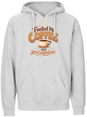Fueled by Coffee and Good Intentions Kaffee Spruch Design - Kaffee, Coffee, Kaffeeliebhaber, Espresso, Spruch, Lifestyle, Morgenmuffel, Genuss, Office - Fairtrade Hoodie