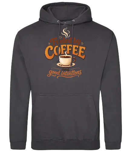 Fueled by Coffee and Good Intentions Kaffee Spruch Design - Kaffee, Coffee, Kaffeeliebhaber, Espresso, Spruch, Lifestyle, Morgenmuffel, Genuss, Office - Standard Hoodie