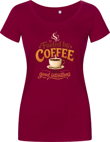 Fueled by Coffee and Good Intentions Kaffee Spruch Design - Kaffee, Coffee, Kaffeeliebhaber, Espresso, Spruch, Lifestyle, Morgenmuffel, Genuss, Office - Damen T-Shirt