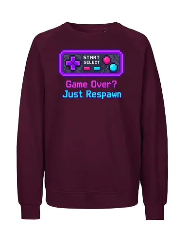Game Over Just Respawn Gamer Controller Retro Gaming - Gaming, Retro, Videospiele, Controller, Zocker, Nerd, Geek, Respawn, Gamer - Fairtrade Sweatshirt