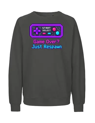 Game Over Just Respawn Gamer Controller Retro Gaming - Gaming, Retro, Videospiele, Controller, Zocker, Nerd, Geek, Respawn, Gamer - Fairtrade Sweatshirt