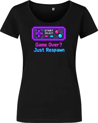 Game Over Just Respawn Gamer Controller Retro Gaming - Gaming, Retro, Videospiele, Controller, Zocker, Nerd, Geek, Respawn, Gamer - Damen T-Shirt