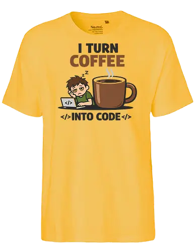 I Turn Coffee Into Code Programmierer Kaffee - Programmierer, Entwickler, Kaffee, Code, Coding, Coffee, Software, Nerd, Geek - Fairtrade T-Shirt