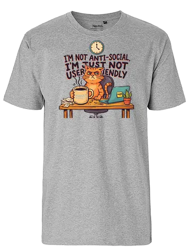 Katze Anti-Social Lustiges Büro Spruch Design - Katze, Cat, Büro, Spruch, Lustig, Humor, Arbeit, Office, Sarkasmus - Fairtrade T-Shirt