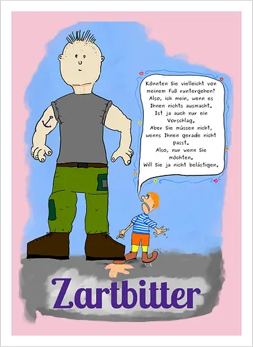 Zartbitter - albern - Kunstdruck