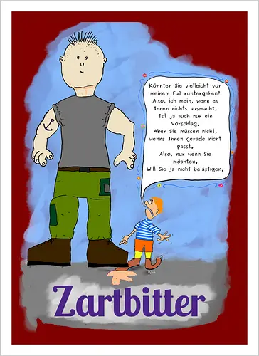 Zartbitter - albern - Kunstdruck