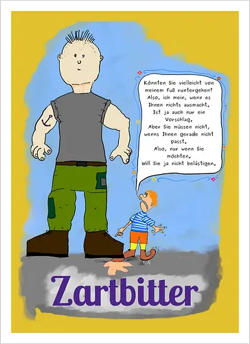 Zartbitter - albern - Kunstdruck