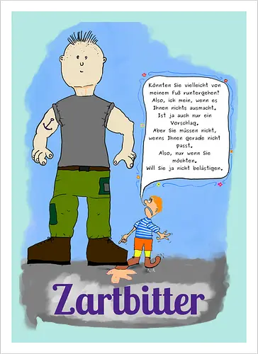 Zartbitter - albern - Kunstdruck
