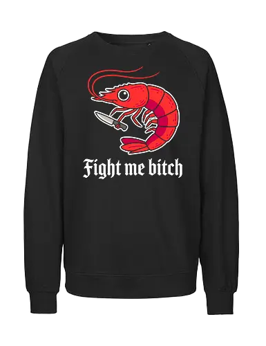 Shrimply Dangerous: The Knife Prawn - funny shrimp shirt, knife wielding animal graphic, ironic meme apparel, cute but psycho tee, quirky streetwear fashion, surreal animal design, foodie humor clothing, minimalist sea creature shirt, weird indie graphic tee, angry prawn merch - Fairtrade Sweatshirt