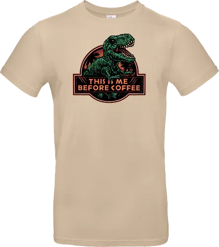 This is me before coffee - Dinosaur, dinosaurs, coffee, caffeine, morning, funny, humor, coffee lover - Standard T-Shirt