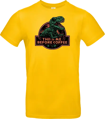 This is me before coffee - Dinosaur, dinosaurs, coffee, caffeine, morning, funny, humor, coffee lover - Standard T-Shirt