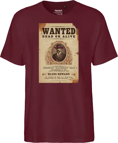 Classic Vintage wild West Wanted Poster - Classic, Outlaw, Historic, Wanted Poster, Vintage, Wild West, Retro, Old West, Dead or Alive, Cowboy - Fairtrade T-Shirt
