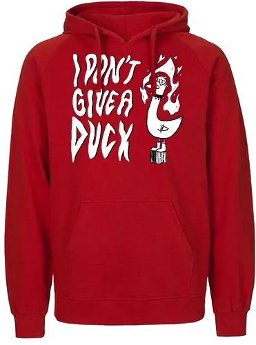I Don't Give A Duck - Rock, Punk, Edgy, Duck, Statement, Spruch, Typo, Funny, Ente, Goose, Gans - Fairtrade Hoodie