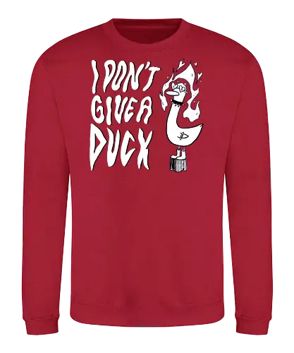 I Don't Give A Duck - Rock, Punk, Edgy, Duck, Statement, Spruch, Typo, Funny, Ente, Goose, Gans - Sweatshirt