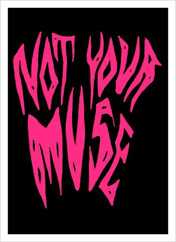 Not Your Muse - Feminist, Statement, Spruch, Typo, LGBTQ, Queer - Kunstdruck