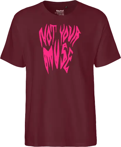 Not Your Muse - Feminist, Statement, Spruch, Typo, LGBTQ, Queer - Fairtrade T-Shirt