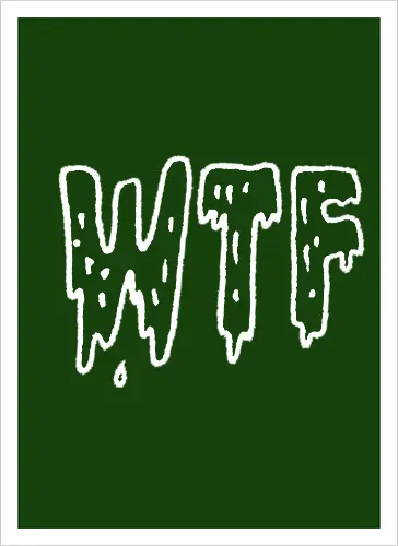 WTF - Spruch, Typo, WTF, Funny, Edgy - Kunstdruck