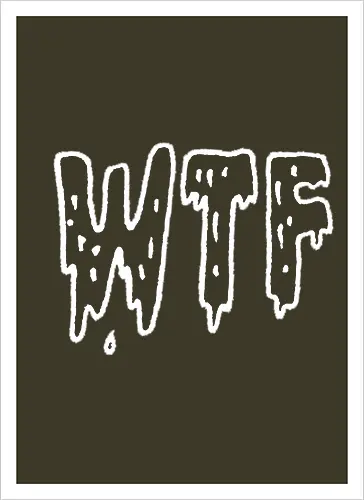 WTF - Spruch, Typo, WTF, Funny, Edgy - Kunstdruck