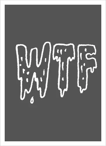 WTF - Spruch, Typo, WTF, Funny, Edgy - Kunstdruck