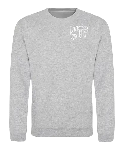 WTF - Spruch, Typo, WTF, Funny, Edgy - Sweatshirt