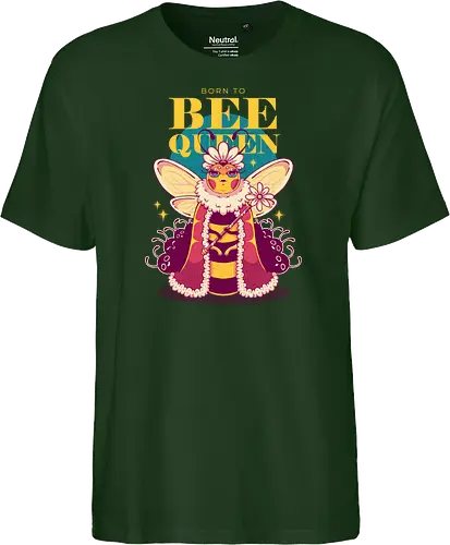 BORN TO BEE QUEEN - queen bee, honey bee, nature, girly, girl power, bee, queen, bee queen - Fairtrade T-Shirt