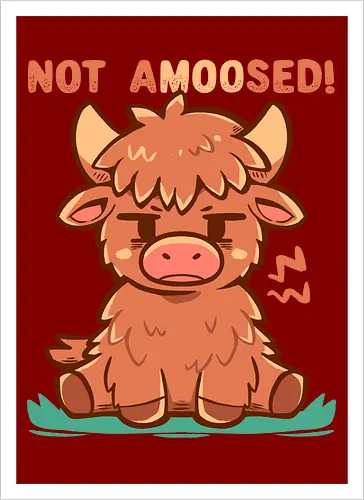 Not aMOOsed  - funny animal, sarcastic, unimpressed cow, grumpy cow, moo pun, amüsiert, Kuh, nicht, highland cow, cow, funny cow, cow lover, cow lover, cute cow art, farm animal - Kunstdruck