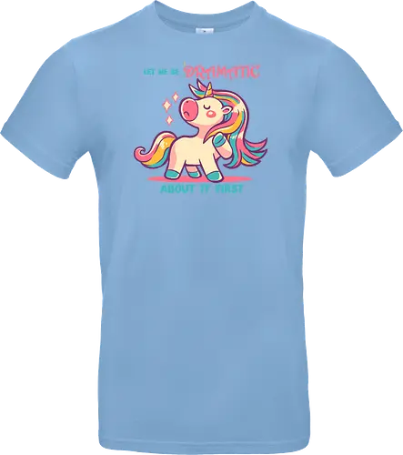 Let me be Dramatic Unicorn - Einhorn, Wange, Drama, unicorn, funny unicorn, pink unicorn, cute unicorn, fabulous, drama queen, hair, magical, fantasy, kawaii unicorn, pastel, sass - Standard T-Shirt