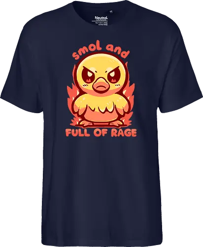 smol and full of rage - small, wild, wütend, Ente, klein, smol, full of rage, rage, rage within, anger, angry duck, duckling, fire, funny, tiny - Fairtrade T-Shirt