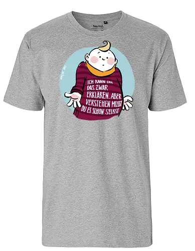 Ich kann dir das zwar erklären.. - Ringelpullisprüche, Ringeldinger, streifenweise, Spruch, Weisheit, Motivation, Ringelpulli, SprücheShirt, Cartoon Illustration, Statement, Handgezeichnet, Humor, Selbstironie, Streifenpulli, Spruchshirt, deutsch - Fairtrade T-Shirt