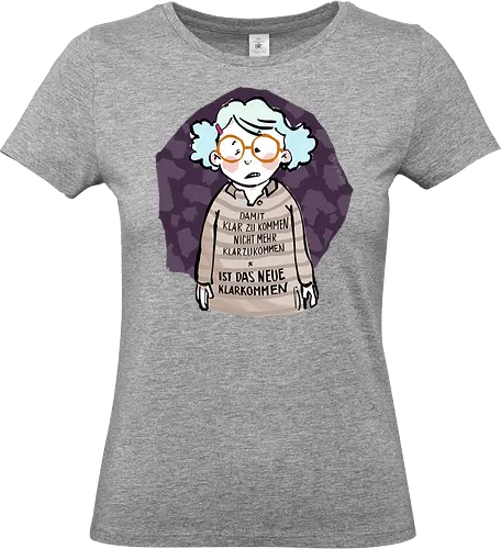 Damit klarzukommen.. - Ringelpulliweisheit, Ringelpulli, Spruch, Weisheit, Lebensweisheit, handgezeichnet, Augeanhirn - Standard T-Shirt (Frauen)